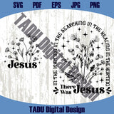 There Was Jesus Svg Wildflowers Christian Svg Jesus Saves Png Dtf