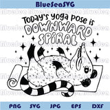 Today's Yoga Pose Is Downward Spiral Svg Possum Mental Health Svg