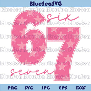 Trending Meme Six Seven 6 7 Svg Funny Viral Pink Six Seven 6 7 Png