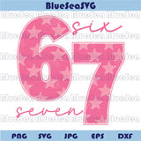 Trending Meme Six Seven 6 7 Svg Funny Viral Pink Six Seven 6 7 Png