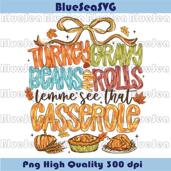 Turkey Gravy Beans And Rolls Let Me See That Casserole Png Coquette