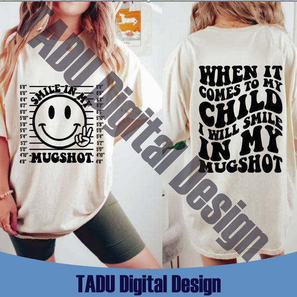 When It Comes To My Child I Will Smile In My Mugshot Svg Christmas