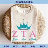 Zeta Tau Alpha Svg ZTA Sorority Svg Zta Crown Sign Svg Png