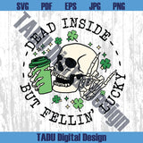 St Patricks Day Coffee Svg Dead Inside But Fellin Lucky Png - Blue Sea Svg