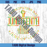 Emancipation Day Juneteenth Since 1865 PNG Black American Svg