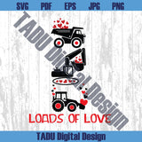 Loads of Love Construction Vehicles Valentine's Day Kids Boy Svg Png