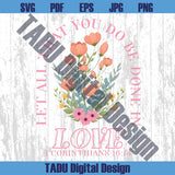 Let All That You Do Svg Png Boho Christian Valentines Day Png
