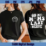 On My Moms Last Nerve Svg Retro Funny Mom Svg Trendy Kids Png