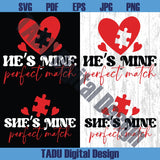 He's My Perfect Match Svg She's My Match Png Couple Valentine Svg