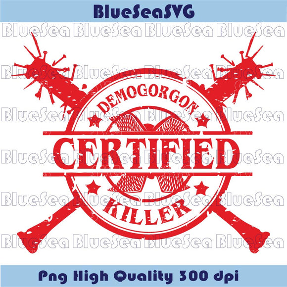 Stranger Things Certified Demogorgon Killer Svg Demogorgon Svg