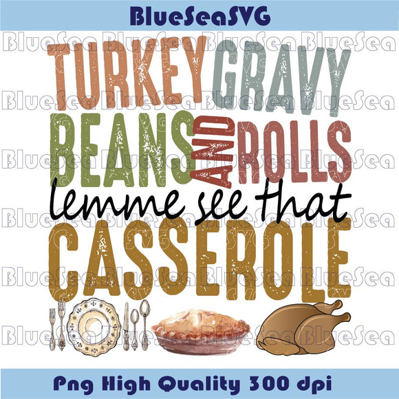 Thanksgiving Turkey Gravy Png Lemme Me See That Casserole Png