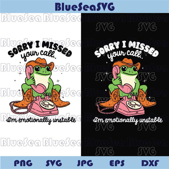 Funny Frog Cowboy Png Sorry I Missed Your Call Svg Mental Health