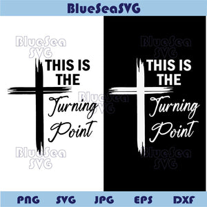This is the Turning Point Svg Charlie Kirk Svg Cross Freedom Svg Png