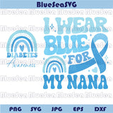 I Wear Blue For My Nana Svg Diabetes Awareness Svg Blue Ribbon Png