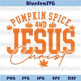 Pumpkin Spice and Jesus Christ Svg Fall Christian Svg Png