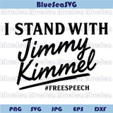 I Stand with Kimmel Svg Colbert Kimmel Png Protect Late Night tv svg