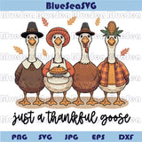 Just a Thankful Goose Png Funny Thanksgiving Png Fall Silly Goose