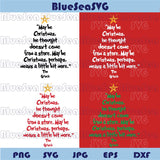 Maybe Christmas Doesn't Come from a Store Svg Grinch Christmas