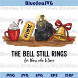 Polar Express The Bell Still Rings Believe Train Ticket Christmas Png