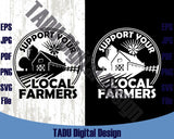 Support Your Local Farmers Svg Farm Svg Farmer Sayings Svg Png