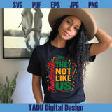 They Not Like Us Svg Juneteenth Svg African American Svg Png