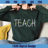 Christmas Teacher Svg Christmas Lights Teach Svg Festive Teacher