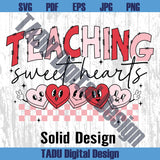 Teaching Sweet Hearts Png Teacher Valentine Svg Valentines Day Png